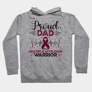 Proud Dad Of A Multiple Myeloma Warrior Hoodie